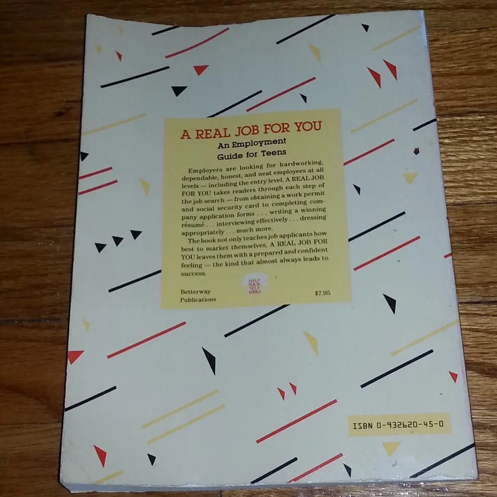 A real job for you by Rose P. Lee Employment guide for teens 1985/Vintage